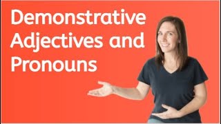 Demonstrative Adjectives and Pronouns for Kids [upl. by Anyat]