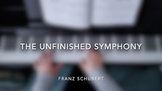 The Unfinished Symphony by Schubert [upl. by Dexter239]