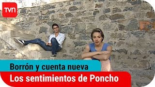 Los sentimientos de Poncho  Borrón y cuenta nueva  T1E80 [upl. by Eirollam686]