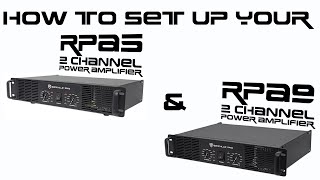 How to Set Up Your Rockville RPA5 amp RPA9 2 Channel Professional Power Amplifier Power AMP DEMO [upl. by Nitnelav650]