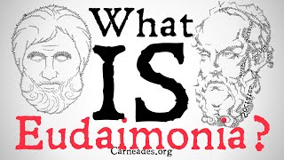 What is Eudaimonia Ancient Greek Philosophy [upl. by Reyna426]