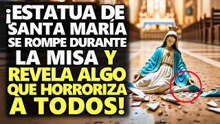 ¡Estatua De Santa María Se Rompe Durante La Misa Y Revela Algo Que Horroriza A Todos [upl. by Eznyl]