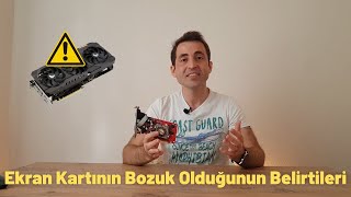 Ekran Kartının Bozuk Olduğunun Belirtileri [upl. by Annoirb]