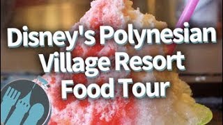 Disney World Food Tour EVERYTHING to Eat at Disneys Polynesian Village Resort [upl. by Steffie]