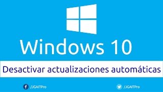 Desactivar actualizaciones automáticas en Windows 10 [upl. by Nam704]