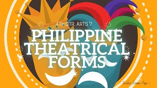 4TH QTR ARTS 7 PHILIPPINE THEATRICAL FORMS by Sarmie Aspe [upl. by Enajaras198]