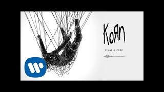 Korn  Finally Free Official Audio [upl. by Neall413]