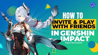 How to Invite amp Play with Friends in Genshin Impact  How to Unlock Coop Mode in Genshin Impact [upl. by Pen]