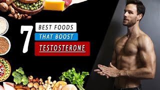 7 BEST FOOD to increase TESTOSTERONE level naturally [upl. by Anitan588]