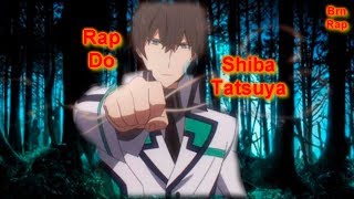 Rap Do Shiba Tatsuya Mahouka Koukou No Rettousei ProdRetnik Beats [upl. by Willey158]