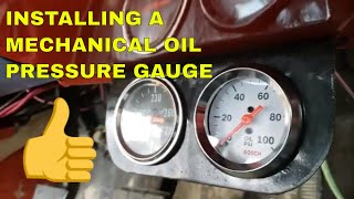 Mechanical Oil Pressure Gauge Install [upl. by Nutsud998]