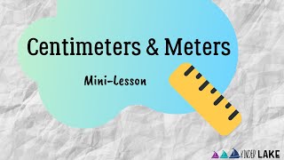 Centimeters amp Meters MiniLesson [upl. by Rohn]