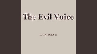 The Evil Voice [upl. by Norabal]