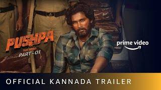 Pushpa The Rise  Part 1  Official Kannada Trailer  Allu Arjun  Rashmika  Fahadh Faasil [upl. by Iruam]