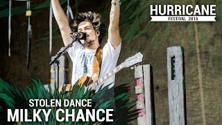 MILKY CHANCE  Stolen Dance Live At Hurricane Festival 2015 [upl. by Juanita645]