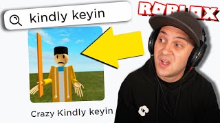 WEIRD KINDLY KEYIN ROBLOX GAMES part 2 [upl. by Cia50]