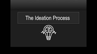 The Ideation Process for Beginners [upl. by Zinn]