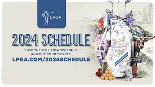 2024 LPGA Tour Schedule [upl. by Chor]