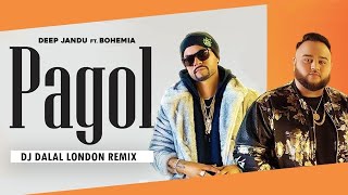 Arey Pagol Hoye Jabo Ami  Club Remix  Dj Dalal London  AIDM  Deep Jandu  Bohemia  Latest Song [upl. by Stelmach429]