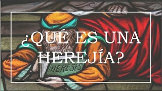 ¿QUÉ ES UNA HEREJÍA [upl. by Demmer541]