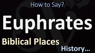 How to Pronounce Euphrates CORRECTLY [upl. by Avlem]