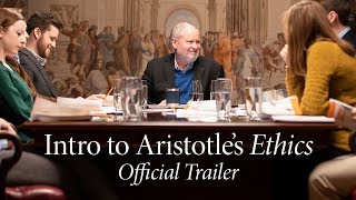 Introduction to Aristotles Ethics  Official Trailer [upl. by Nerral361]