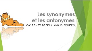 Synonymes et antonymes  cycle 3 [upl. by Helman889]