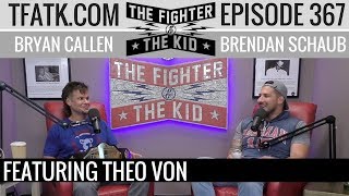 The Fighter and The Kid  Episode 367 Theo Von [upl. by Eduino]