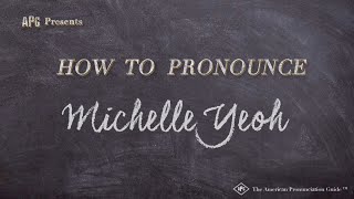 How to Pronounce Michelle Yeoh Real Life Examples [upl. by Aseel503]