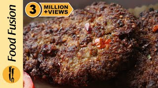 The Ultimate Chapli Kabab Recipe By Food Fusion [upl. by Ardnait]