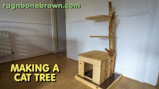 Making A Cat Tree part 1 of 2 [upl. by Schofield]