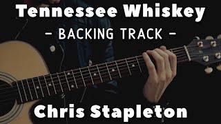 Tennessee Whiskey » Backing Track » Chris Stapleton [upl. by Gala]