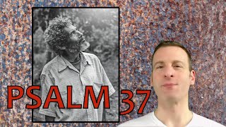 Psalm Chapter 37 Summary and What God Wants From Us [upl. by Iroak]