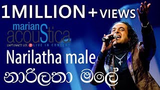 Narilatha Male නාරිලතා මලේ   Marians Acoustica Concert [upl. by Brie]