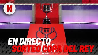 EN DIRECTO I Sorteo de Copa del Rey en vivo [upl. by O'Toole]