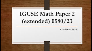 IGCSE Mathematics Paper 2 extended 058023 OctNov 2022 [upl. by Popelka]