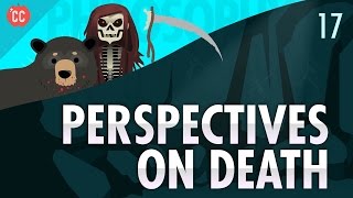 Perspectives on Death Crash Course Philosophy 17 [upl. by Enirhtak]