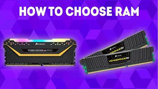 How To Choose RAM Ultimate Guide [upl. by Pammy699]