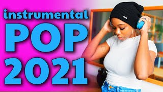 Instrumental Pop Songs 2021  New Study Music Mix 2 Hours [upl. by Anaehr]