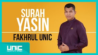 FAKHRUL UNIC  SURAH YASIN [upl. by Llemor]