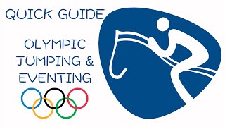 Quick Guide to Olympic Jumping amp Eventing [upl. by Noma]