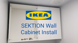 Installing IKEA SEKTION Wall Cabinet [upl. by Nosilla]