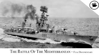 Battlefield  The Battle Of The Mediterranean  Full Documentary [upl. by Eimarej]