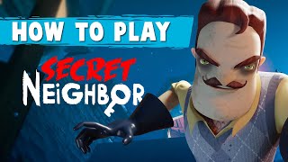 How To Play Secret Neighbor A Beginner Tutorial [upl. by Giuliana247]