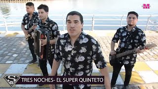 El Super Quinteto  Tres Noches  VideoClip Oficial 2020 [upl. by Luo]