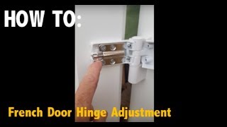 French door hinge adjustment How to [upl. by Phillipp]