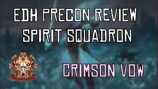 Crimson Vow  Spirit Squadron  EDH precon review and upgrades [upl. by Zina]