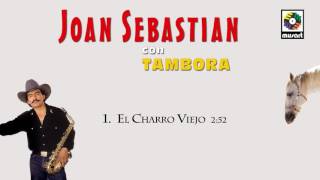 El Charro Viejo  Joan Sebastian Audio Oficial [upl. by Warde]