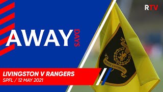 TRAILER  Away Days  Livingston v Rangers 12 May 2021 [upl. by Anigal]