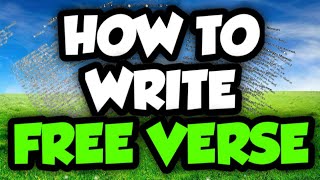 How To Write a Poem in Free Verse  Top Tips [upl. by Poucher]